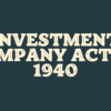 Investment Company Act of 1940